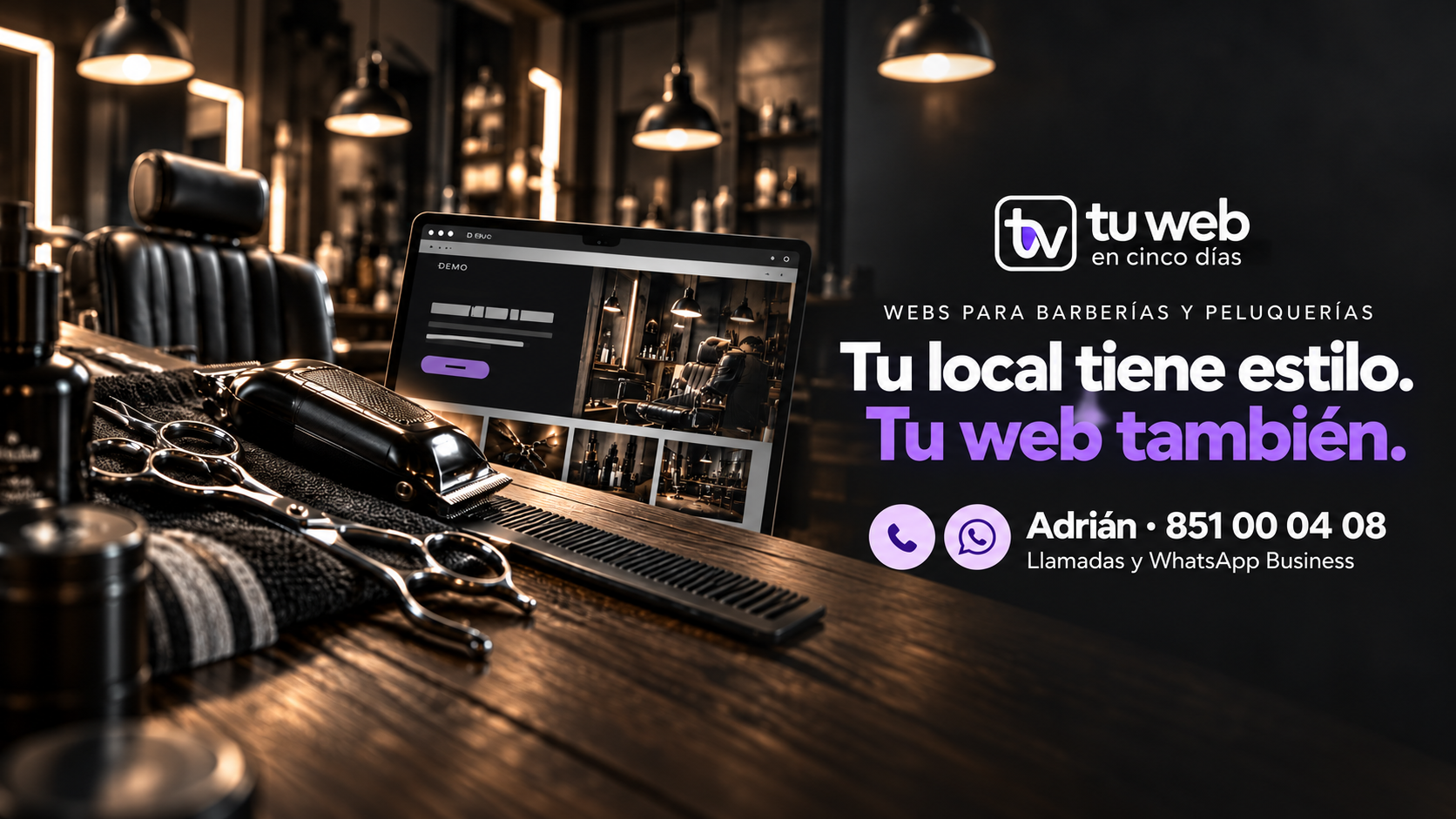 Propuesta visual: herramientas de barbería y una web de demostración. Tu local tiene estilo. Tu web también.